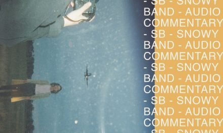 New Aussie Album Appreciation: Snowy Band – Audio Commentary